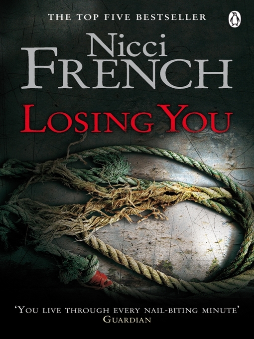 Title details for Losing You by Nicci French - Wait list
